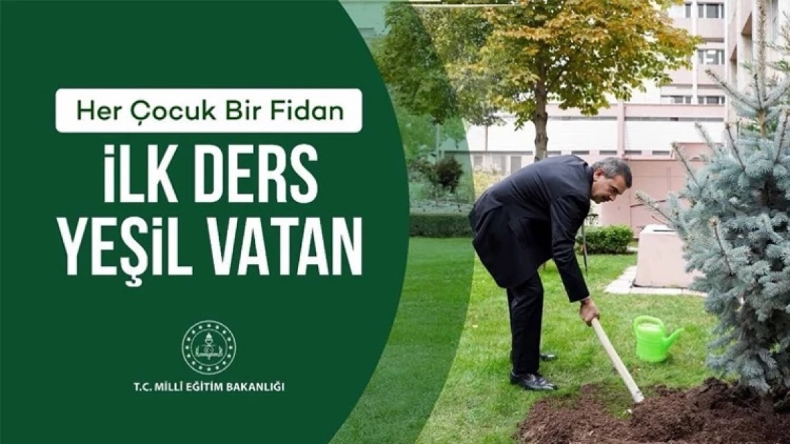 Her Çocuk Bir Fidan, İlk Ders Yeşil Vatan